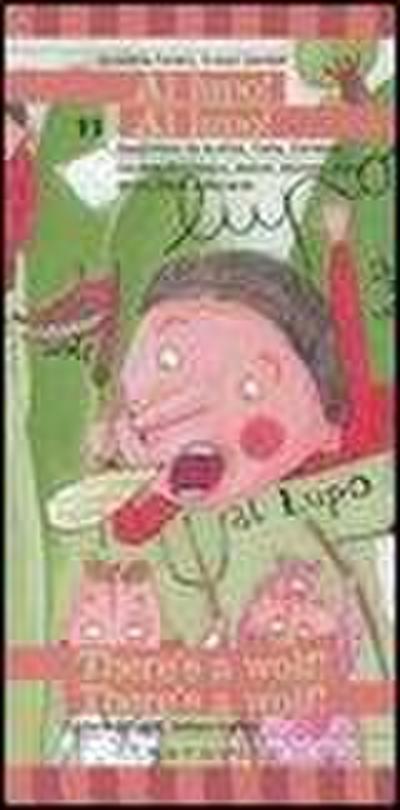 Al lupo! Al lupo!-There’s a wolf! There’s a wolf!