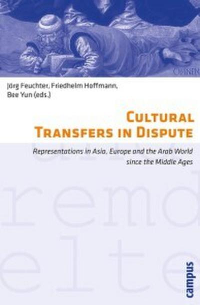 Cultural Transfers in Dispute