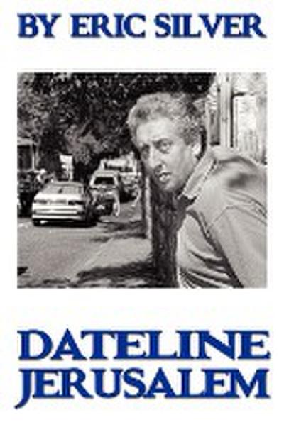 By Eric Silver, Dateline