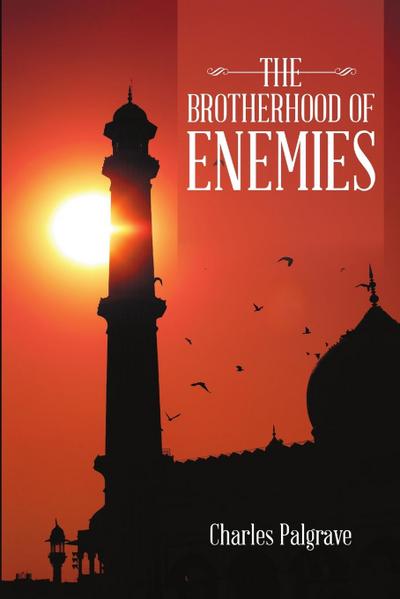 The Brotherhood of Enemies