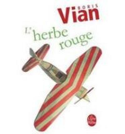 L’ Herbe rouge. Les Lurettes fourrees