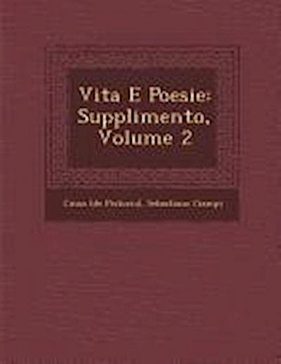 Vita E Poesie: Supplimento, Volume 2