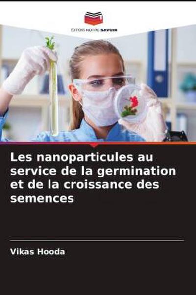 Les nanoparticules au service de la germination et de la croissance des semences