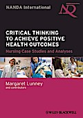 Critical Thinking to Achieve Positive Health Outcomes