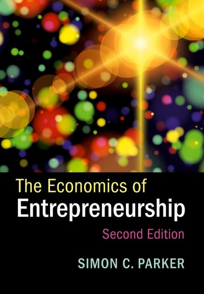 The Economics of Entrepreneurship