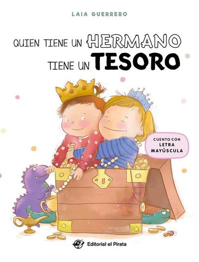 Quien Tiene Un Hermano Tiene Un Tesoro / Whoever Has a Sibling, Has a Treasure
