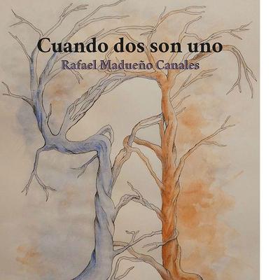 Madueño Canales, R: Cuando dos son uno