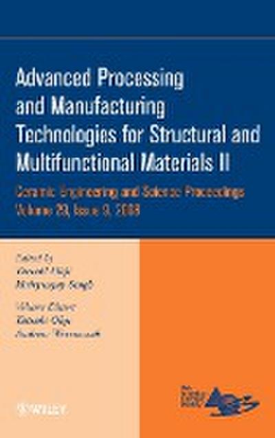 Advanced Processing and Manufacturing Technologies for Structural and Multifunctional Materials II, Volume 29, Issue 9