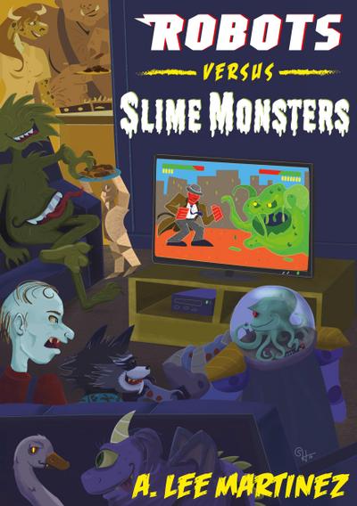Robots versus Slime Monsters