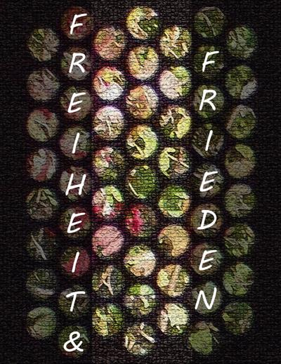 Freiheit & Frieden