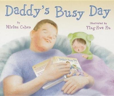 Daddy’s Busy Day