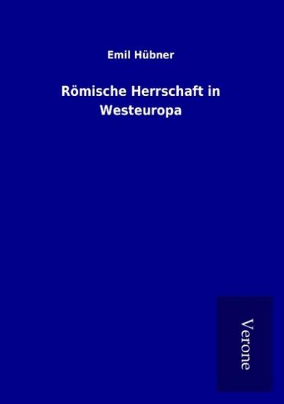 Römische Herrschaft in Westeuropa