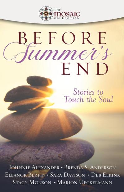 Before summer’s End: Stories to Touch the Soul