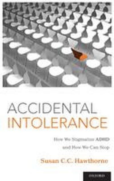 Accidental Intolerance