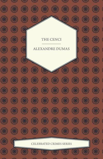 The Cenci (Celebrated Crimes Series)