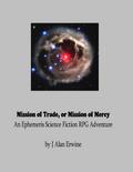 Mission of Trade, or Mission of Mercy: An Ephemeris RPG adventure