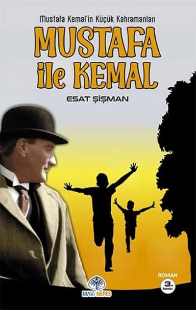 Mustafa Kemalin Kücük Kahramanlari