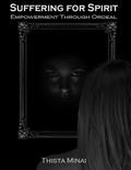 Suffering for Spirit: Empowerment Through Ordeal