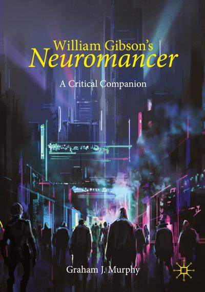 William Gibson’s "Neuromancer"