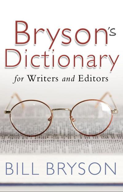 Bryson’s Dictionary: for Writers and Editors