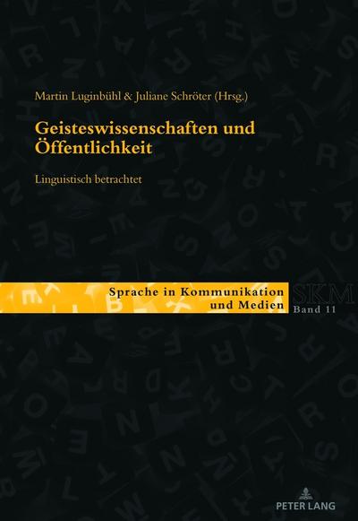 Geisteswissenschaften und Öffentlichkeit - linguistisch betrachtet