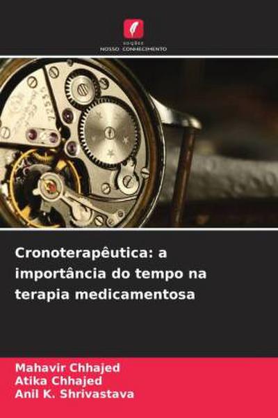 Cronoterapêutica: a importância do tempo na terapia medicamentosa