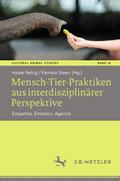Mensch-Tier-Praktiken aus interdisziplinärer Perspektive