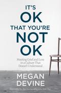 It’s OK That You’re Not OK
