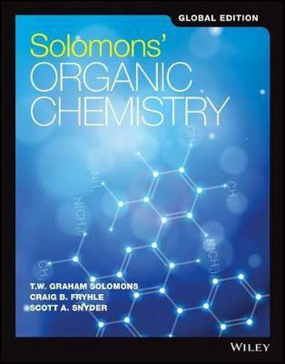 Solomons’ Organic Chemistry, Global Edition