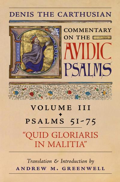 Quid Gloriaris Militia (Denis the Carthusian’s Commentary on the Psalms)