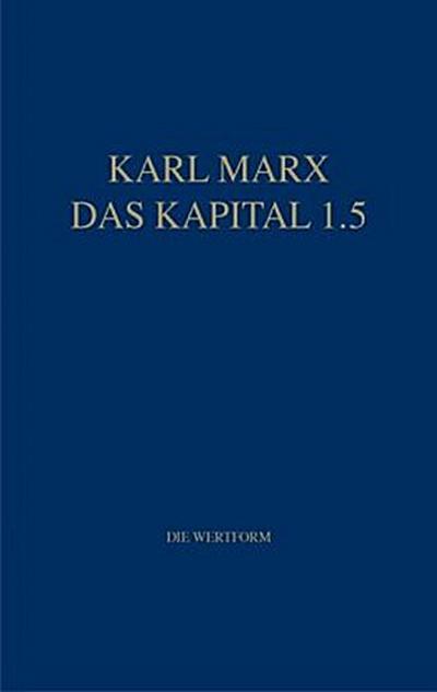 Marx Das Kapital 1.1.-1.5.. Bd.1.5