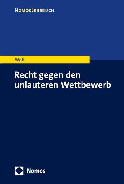 Recht gegen den unlauteren Wettbewerb