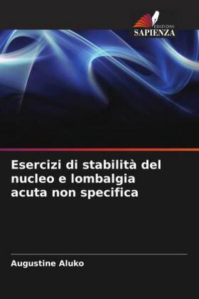 Esercizi di stabilità del nucleo e lombalgia acuta non specifica