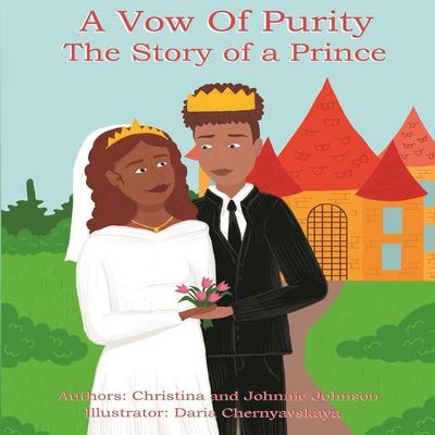 A Vow Of Purity: The Story of a Prince