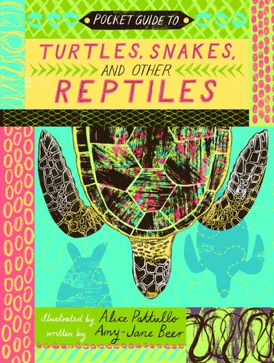 Pocket Guide to Turtles, Snakes and other Reptiles