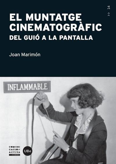 El muntatge cinematogràfic : del guió a la pantalla