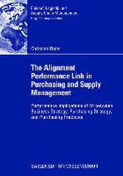 The Alignment Performance Link in Purchasing and Supply Management