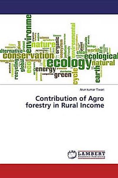 Contribution of Agro forestry in Rural Income