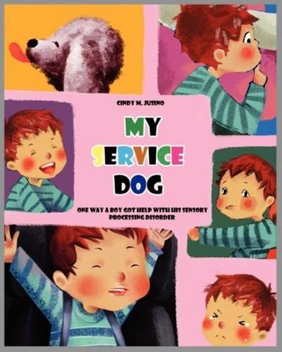 Jusino, C: MY SERVICE DOG