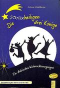 Die schein-heiligen drei Könige, Schulmusical, Gesamtausgabe mit Klavierstimme