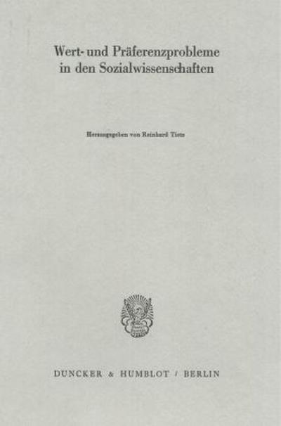 Wert- und Präferenzprobleme in den Sozialwissenschaften.
