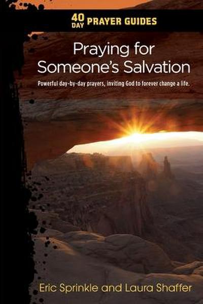 40 Day Prayer Guides - Praying for Someone’s Salvation