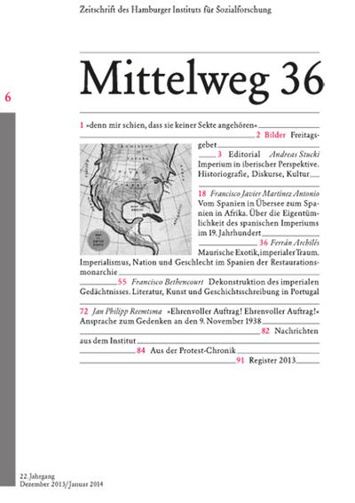 Imperien revisited - Spanien und Portugal. Mittelweg 36, Zeitschrift des Hamburger Instituts für Sozialforschung, Heft 6/2013