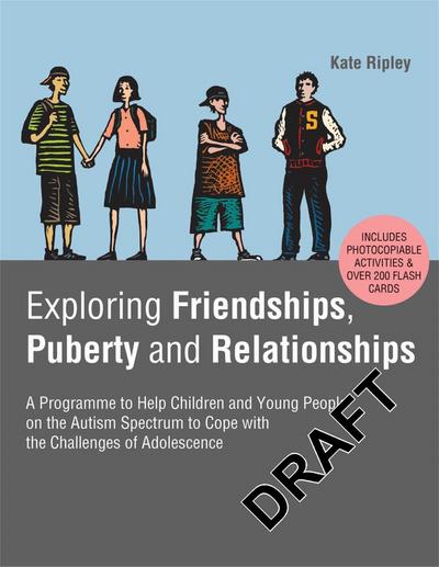 Exploring Friendships, Puberty and Relationships