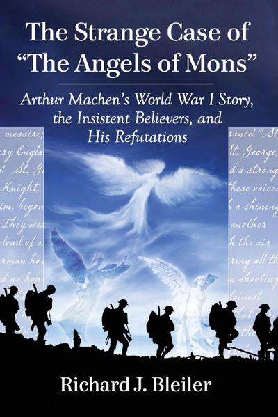 The Strange Case of "The Angels of Mons"