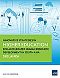 Innovative Strategies in Higher Education for Accelerated Human Resource Development in South Asia