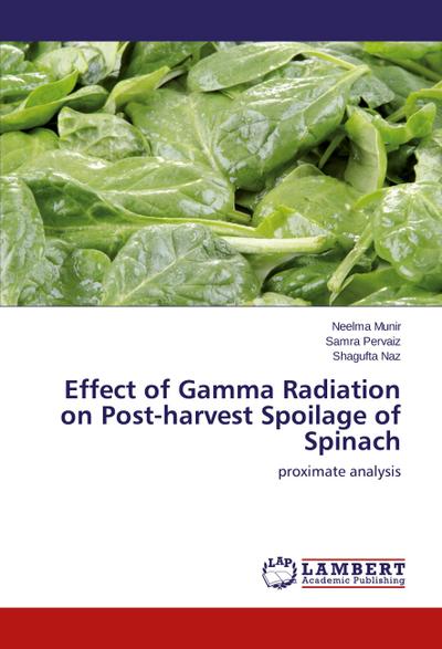 Effect of Gamma Radiation on Post-harvest Spoilage of Spinach