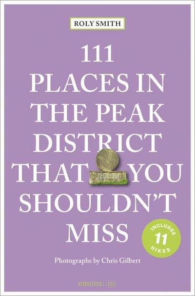 111 Places in the Peak District That You Shouldn’t Miss