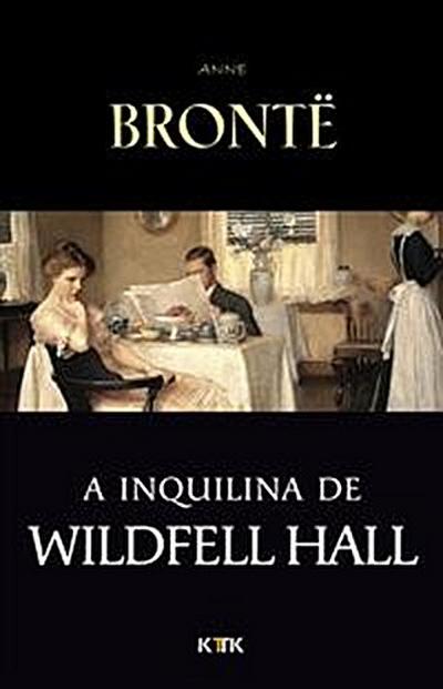 A Inquilina de Wildfell Hall