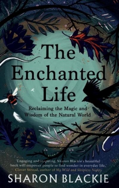 The Enchanted Life